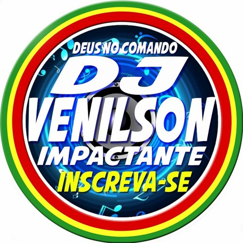 DJ VENILSON O IMPACTANTE ITZ.’s avatar