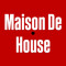 Maison de House AKA Jimmy B