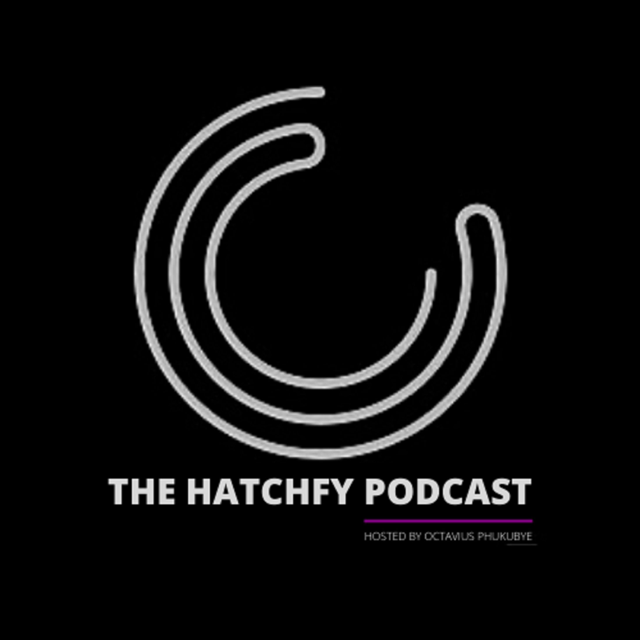 The Hatchfy Podcast