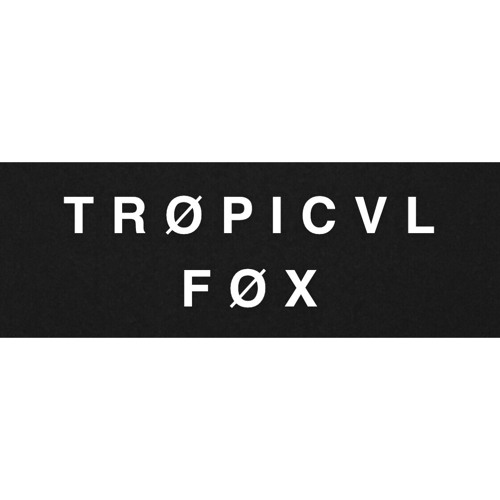 tropicalfox’s avatar