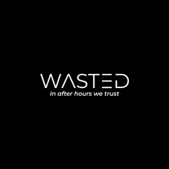WASTED