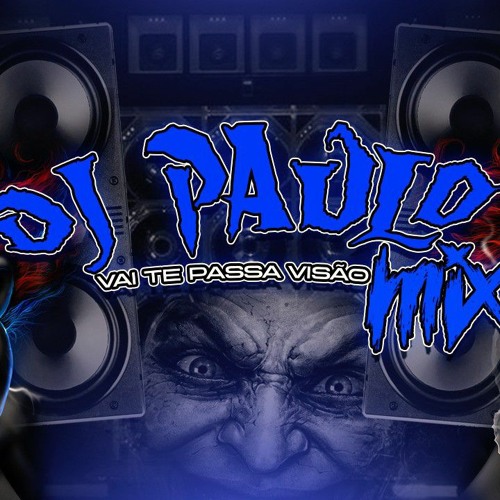 O PAULO MIX TE BOTA - MC GW - DJ PAULO MIX.mp3