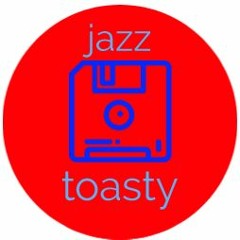 life_of_jazz_toasty_101 YT