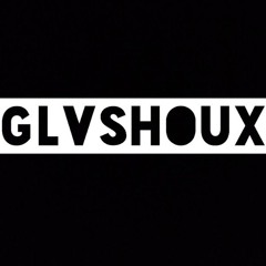 Glvshoux