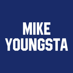 MiKE YOUNGSTA