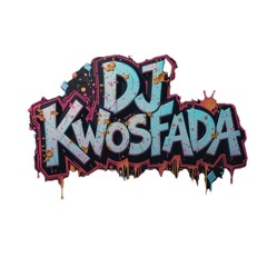 DJ KWÒSFADA