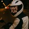 HAVE FUN