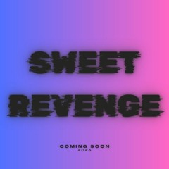 Sweet Revenge