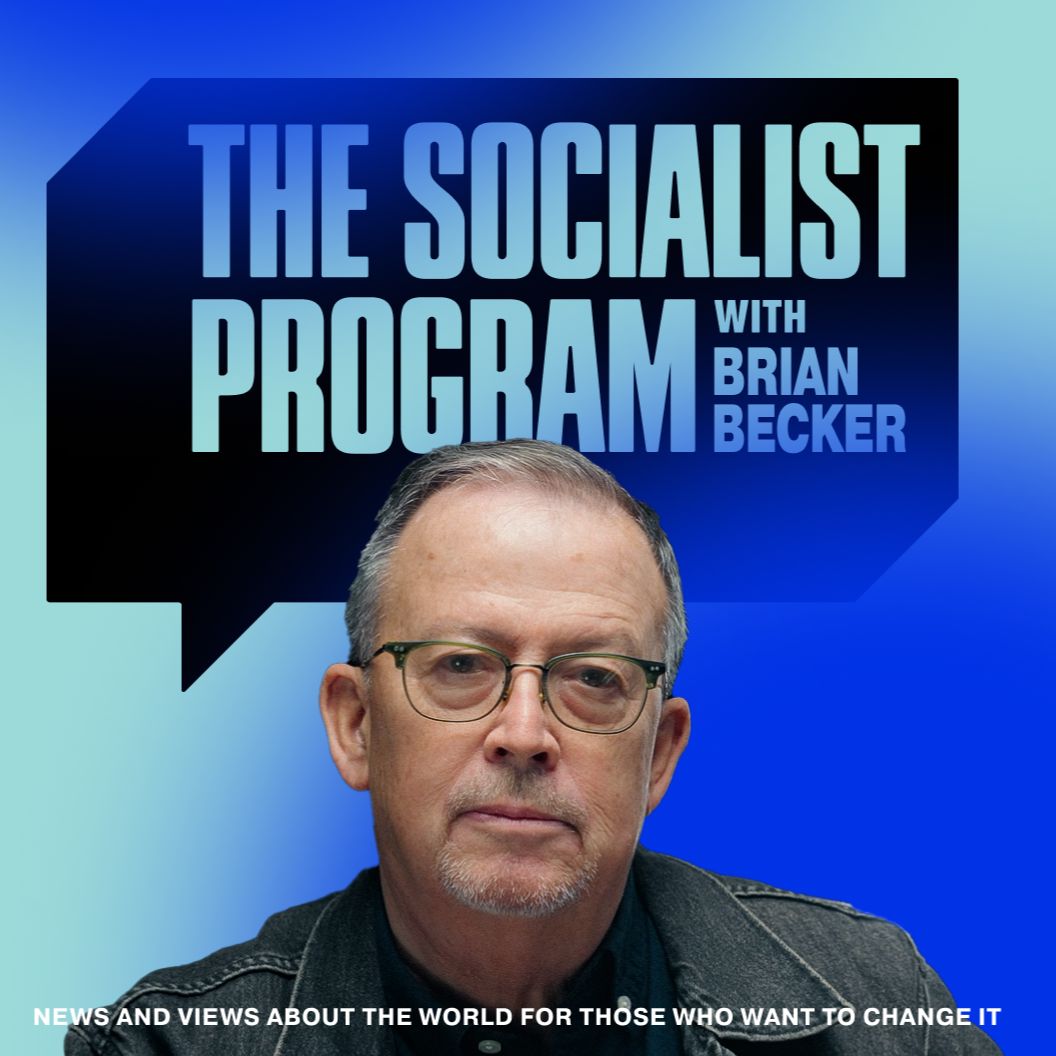 The Socialist Program with Brian Becker