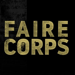 FAIRE CORPS