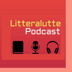 Litteralutte podcast