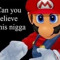 Can you believe this nigga