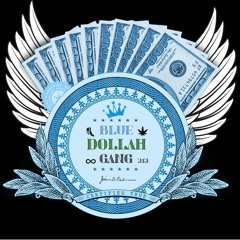 BILLION DOLLAH..BLUE DOLLAH GANG SHIT💙💙💙💙💙💙