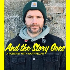 And The Story Goes Podcast