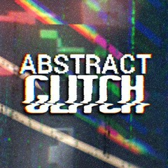 Abstract Glitch