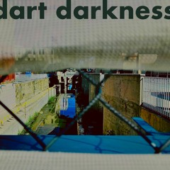 dart darkness