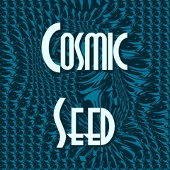 Cosmic Seed