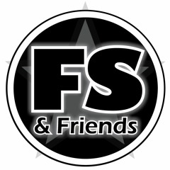FS & Friends