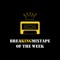 BreaKINGmixtape of the week