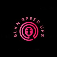 BLKN SPEED UPS