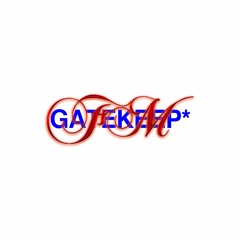 GATEKEEPFM