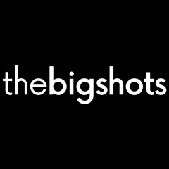The Big Shots