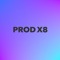 PROD X8