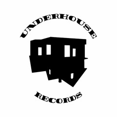 UNDERHOUSE RECORDS