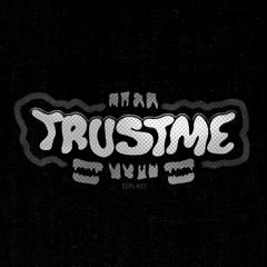 trustme