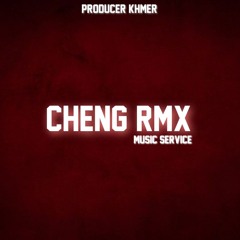 CHENG RMX