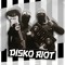 DisKo Riot