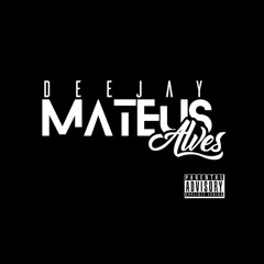 DEEJAY MATEUS ALVES/ LIGHT
