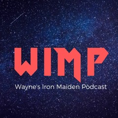 Wayne's Iron Maiden Podcast