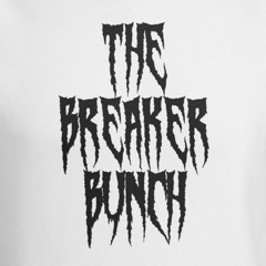 THE BREAKER BUNCH