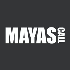 Maya's Call