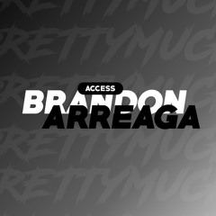 Brandon Arreaga Access