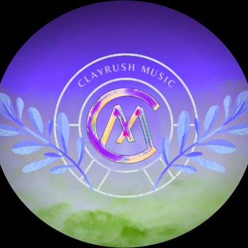 Clayrush Musicâ€™s avatar
