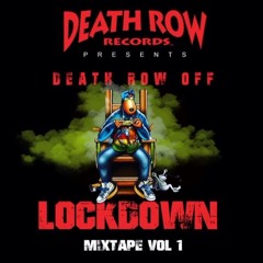 Death Row Off Lockdown Mixtape Vol.1