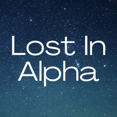 Lost In Alpha