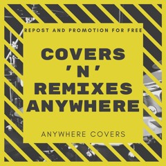 COVERS n REMIXES | Promotion and Repost FREE