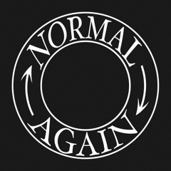 Normal Again