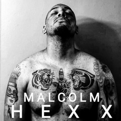 Malcolm Hexx
