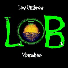 Les Ombres Blanches: LOB Impro