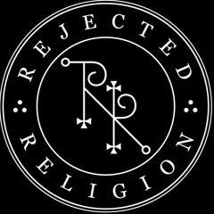 Rejected Religion