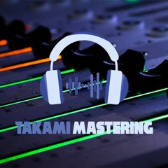 Takami Mastering 🔊