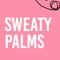 SweatyPalms