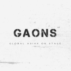 GAONS (global asian on stage)