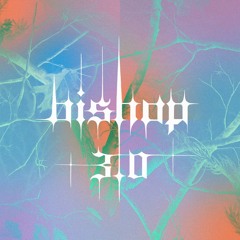 Bishop 3.0