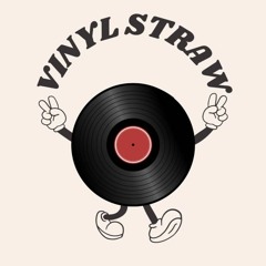 The Vinyl Straw Podcast