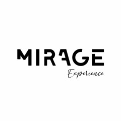 MIRAGE Experience
